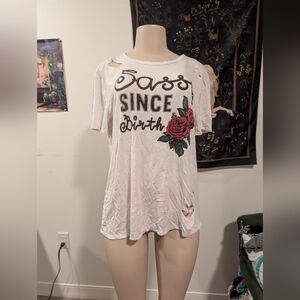 West Coast Love‎ Graphic Tee Sass Since Birth Graphic T-Shirt Distressed Roses